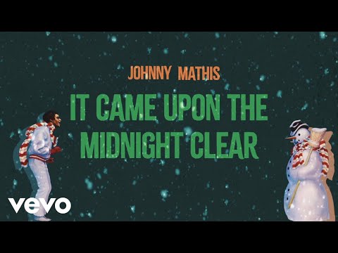 Johnny Mathis - It Came Upon the Midnight Clear (Official Lyric Video)