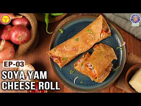 Soya Chilli Cheese Yam Roll | High Protein & Tasty Soya Rolls | Ep-03 Nutrilicious Meals| Chef Ruchi