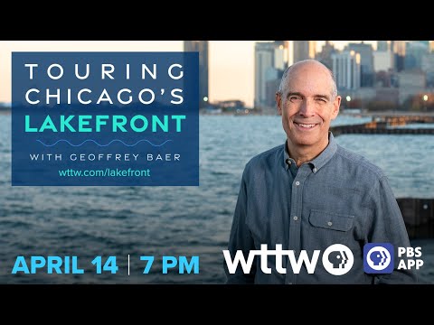 Touring Chicago's Lakefront with Geoffrey Baer - Trailer