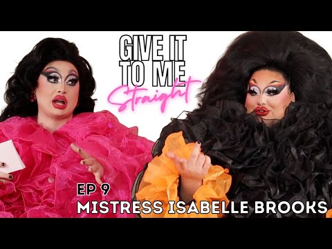 MISTRESS ISABELLE BROOKS | Give It To Me Straight | Ep9