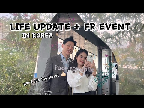 LIFE UPDATE in 🇰🇷 + FR EVENT