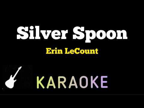 Erin LeCount - Silver Spoon Demo | Karaoke Guitar Instrumental