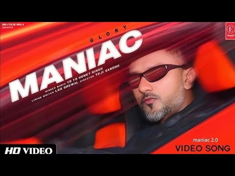 MANIAC - YO YO HONEY SINGH | ESHA GUPTA |GLORY |BHUSHAN KUMAR |