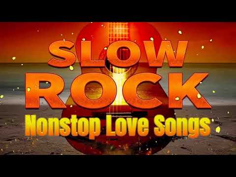 SLOW ROCK MEDLEY COLLECTION 💖 NONSTOP SLOW ROCK LOVE SONGS 80S 90S