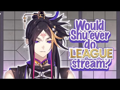 Why Shu hasn't done any LEAGUE streams【NIJISANJI EN | Shu Yamino】