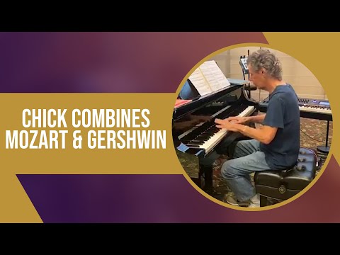 Chick Combines Mozart & Gershwin