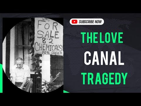 Love canal tragedy | How Love Canal Became the "Worst Environmental Disaster in US History"