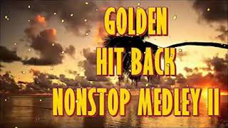 GOLDEN HIT BACK SLOW ROCK NONSTOP MEDLEY II OUT