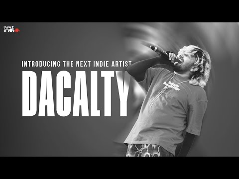 Dacalty x Think Indie | Artist Reveal