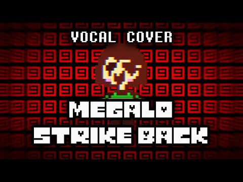 Megalo Strike Back (Vocal Cover) 【Chai!】