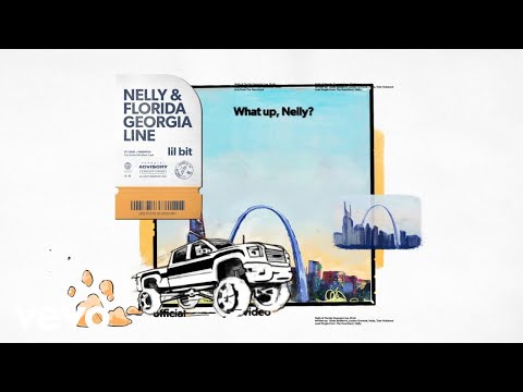 Nelly, Florida Georgia Line - Lil Bit (Official Lyric Video)