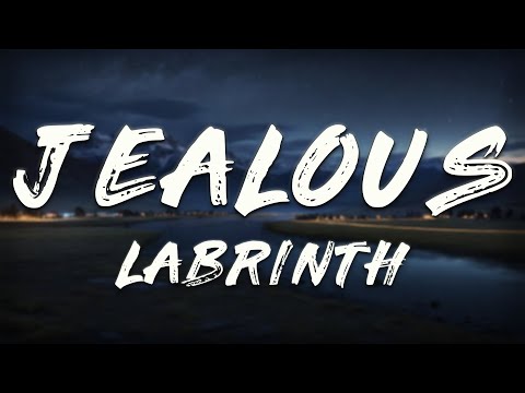 Labrinth - Jealous (Lyrics)