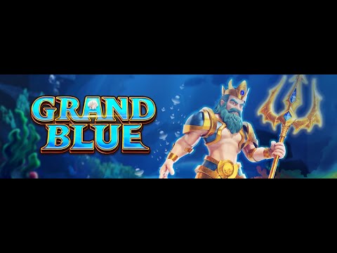 GRAND BLUE