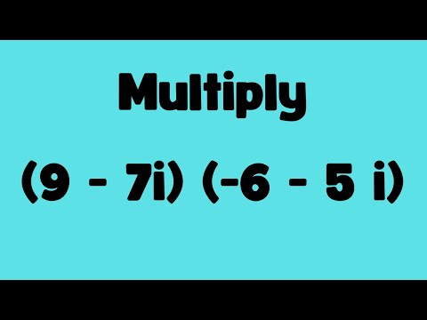 Multiplying Complex Numbers