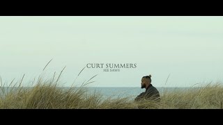 Curt Summers - See Saws (Official Video)