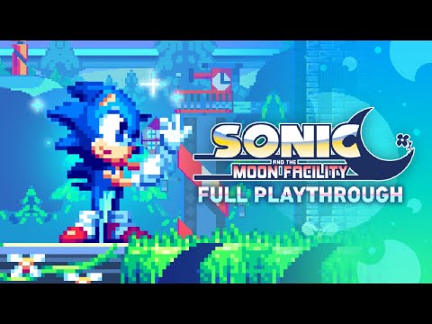 Sonic and The Moon Facility: Full Playthrough