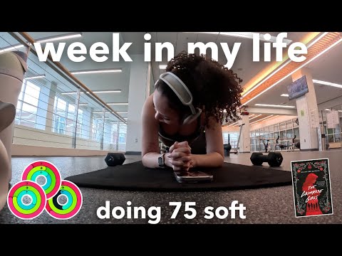 weekly vlog: my first week attempting 75 soft + my recent workouts