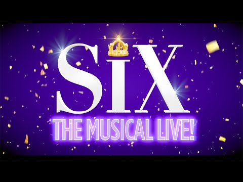 SIX The Musical LIVE! | Official Teaser