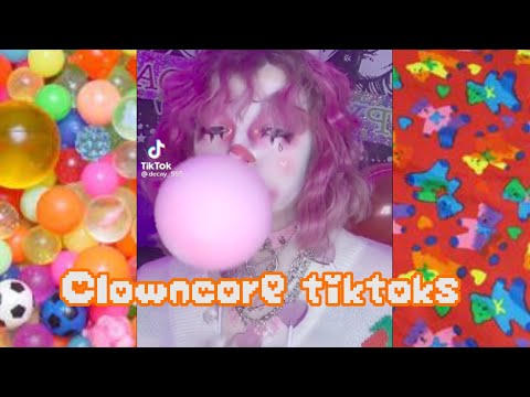 Clowncore tiktoks for my fren