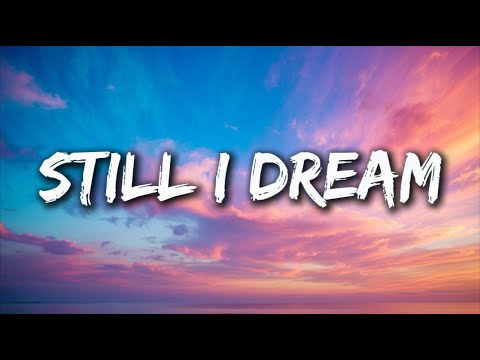 Still I Dream - A Heartbreaking Love Song About Loss & Hope (Lyrics)