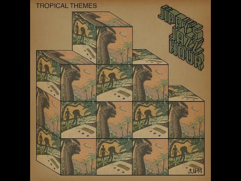 JIPPY'S JAZZ HOUR 4: "TROPICAL THEMES"