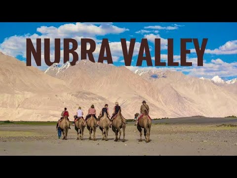 Nubra Valley - Leh Ladakh’s Most Beautiful and Hidden Valley