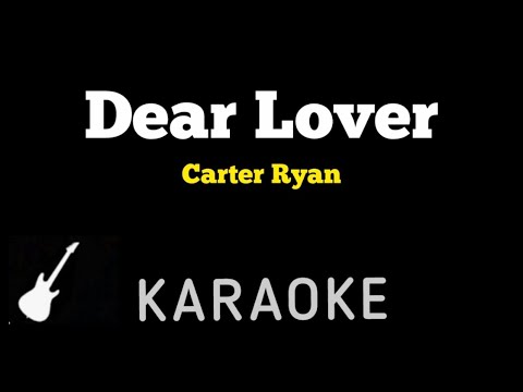 Carter Ryan - Dear Lover | Karaoke Guitar Instrumental