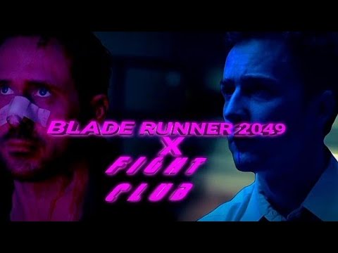 Blade Runner 2049 Scene x Fight Club - Euphoria