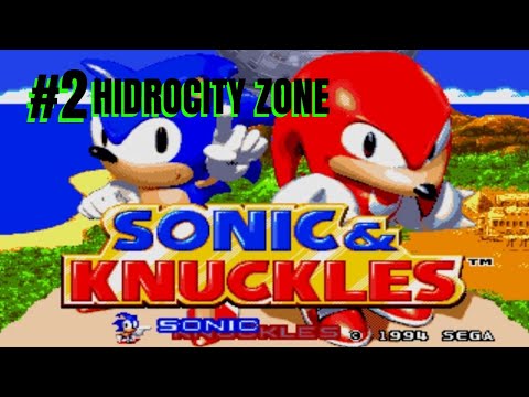 🔵SONIC & KNUCKLES🔴 HIDROCITY ZONE #2 ACT 1 E ACT 2