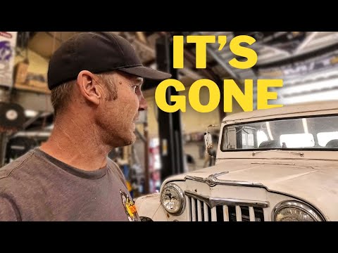 IT'S GONE! We Say GOODBYE To The Willys Overlander!