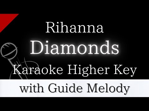 【Karaoke Instrumental】Diamonds / Rihanna【Higher Key】【With Guide Meolody】　