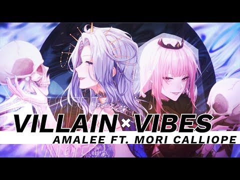 [ORIGINAL] Villain Vibes feat. Mori Calliope | AmaLee