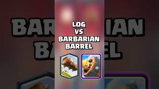 Log VS Barbarian Barrel 🗣️🚀🔥#clashroyale #shorts