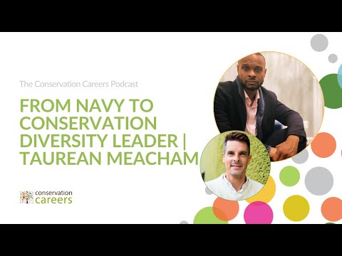 Podcast | From Navy to conservation diversity leader | Taurean Meacham