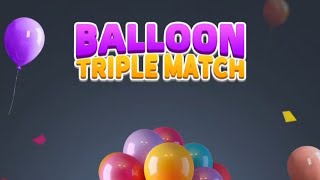 Good Day! Let’s Play Balloon Triple Match @Show Me Gold Family