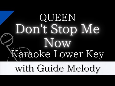 【Karaoke Instrumental】Don't Stop Me Now / QUEEN【Lower Key】【With Guide Meolody】　