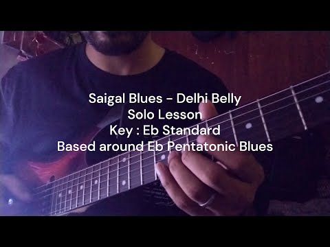 Saigal Blues - Delhi Belly Solo Lesson with Tabs