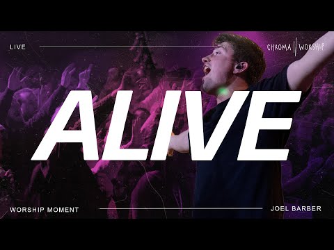 Alive (Live) - Chroma Worship | Ft. Joel Barber