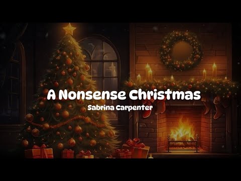 A Nonsense Christmas| Sabrina Carpenter | Lyrics