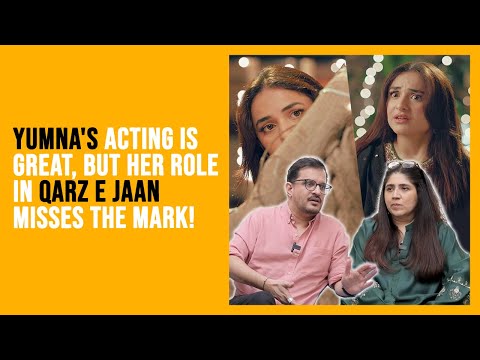 What’s Wrong with Nashwa in Qarz e Jaan? | Drama Review By Hassan Choudary & Aamna Haider Isani