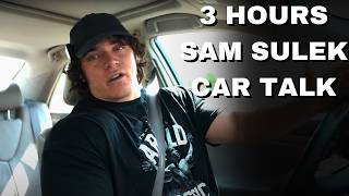 3 Hours Of Sam Sulek Car Talk 😴 (Sleep Aid)