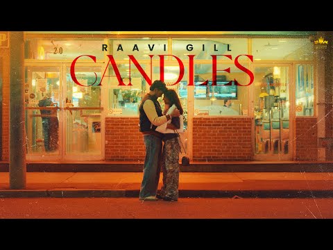 CANDLES (Official Video) Raavi Gill | Gur Sidhu |Punjabi Songs 2024