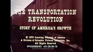 The Transportation Revolution Story of America's Growth 1970 32000 HD