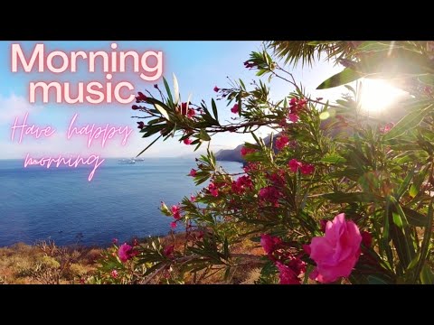 Morning Relaxing Music - Positive Feelings and Energy | Music for Meditation, Stress Relief, Healing