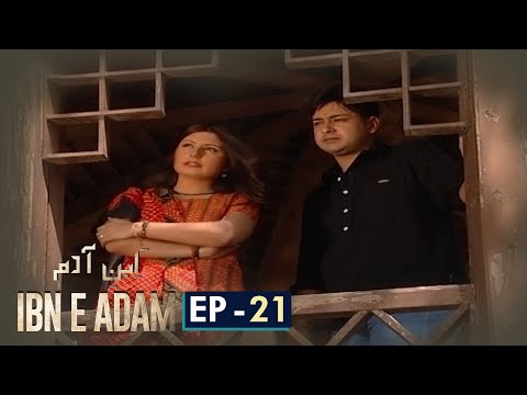 IBN E ADAM EPISODE 21 | NAUMAN IJAZ | FAYSAL QURESHI | SHABBIR JAN | ARY DIGITAL