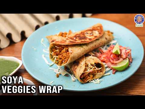 High Protein Soya Veggies Wrap | How To Make Soya Wrap | Quick Snack Recipe For Kids | Chef Bhumika