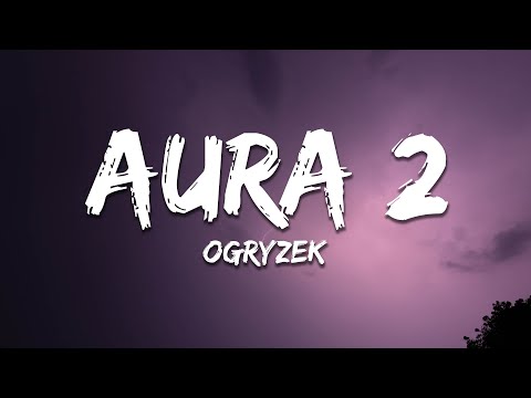 Ogryzek - AURA 2