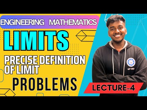 LIMITS : Problems on precise definition of limits  LEC-04