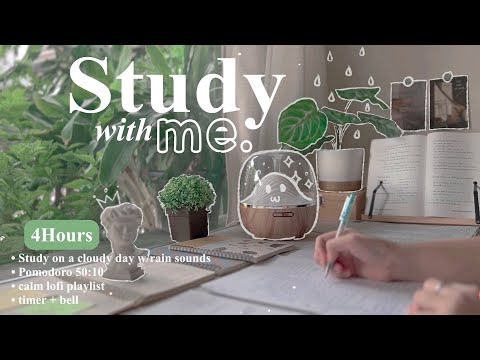 4-HOUR🌳Study With Me • Rain sounds☔+ Lofi bgm • Pomodoro 50:10 • Day140🌵