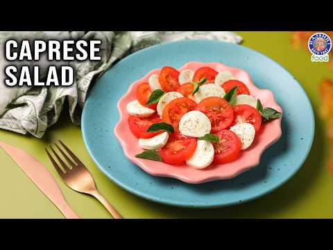 Classic Caprese Salad | Italian Salad Recipe | Bocconcini Mozzarella And Tomato Salad | Chef Varun